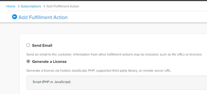 Choix du type de fulfillment Generate a License puis Script (PHP) dans FastSpring